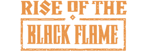 Rise of the Black Flame