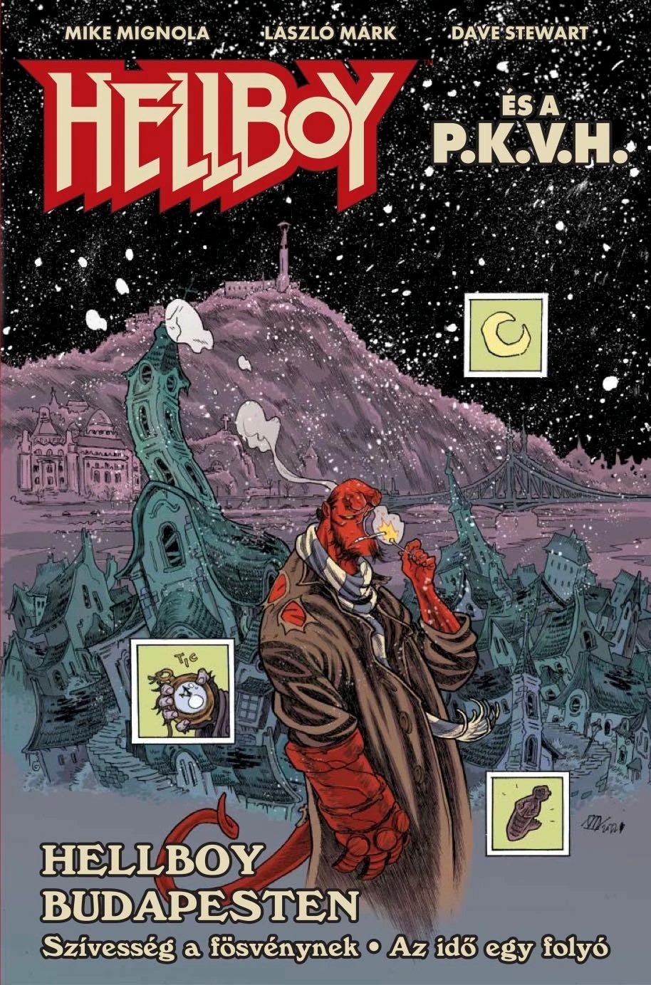 Hellboy es a P.K.V.H.:
Hellboy Budapesten
(special Hungarian edition)
by Márk László